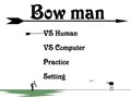 Bowman Spiel